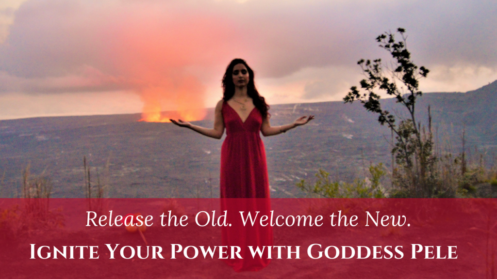 Goddess Pele divine feminine power