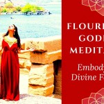 Flourishing Goddess Meditation