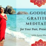 Goddess Gratitude Meditation